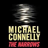The Narrows: Harry Bosch Series, Book 10