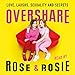 Overshare: Love, Laughs, Sexuality and Secrets by 