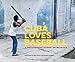Cuba Loves Baseball: A Photographic Journey by Ira Block, Bob Costas