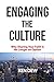 Engaging The Culture: Why Sharing Your Faith is No Longer an Option by Ken Dew