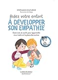 Image de Le Cabinet des Emotions : Aider Son Enfant a Développer Son Empathie