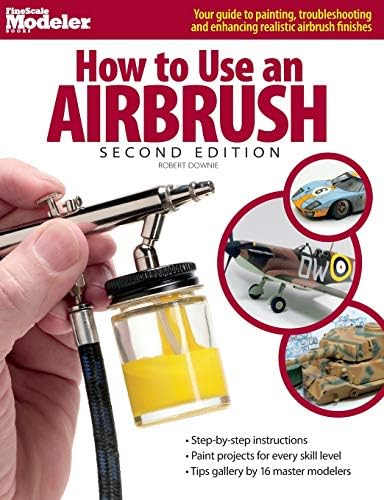 How to Use an Airbrush (FineScale Modeler Books)