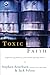Toxic Faith: Experiencing Healing Over Painful Spiritual Abuse