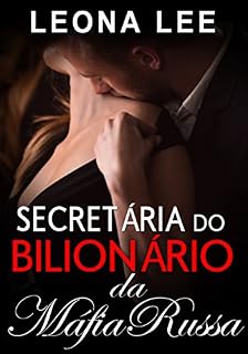 Livro Secretária do Bilionário da Máfia Russa