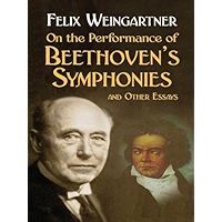 On the Performance of Beethoven's Symphonies and Other Essays (Dover Books on Music) book cover