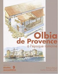 Olbia de Provence (Hyères, Var) à l'époque romaine
