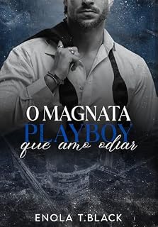 Livro O Magnata Playboy Que Amo Odiar