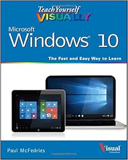 Teach Yourself VISUALLY Windows 10 (Teach Yourself VISUALLY (Tech))