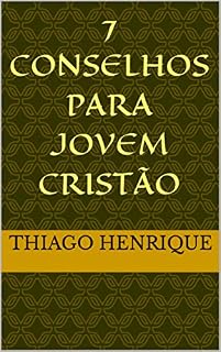 Livro 7 Conselhos para o Novo Cristão