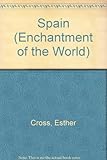 Front cover for the book Spain (Enchantment of the World) by Esther Cross