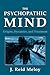 The Psychopathic Mind: Origins, Dynamics, and Treatment