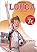 Louca, Tome 1 : Coup d'envoi by