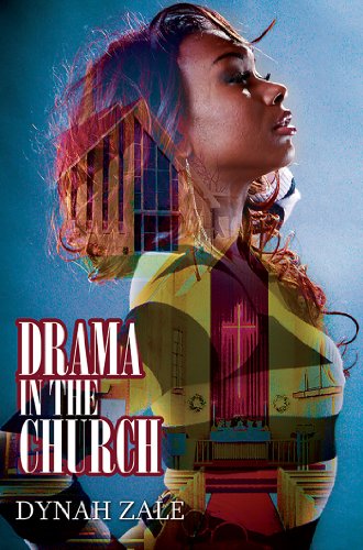 Drama In The Church by Dynah Zale