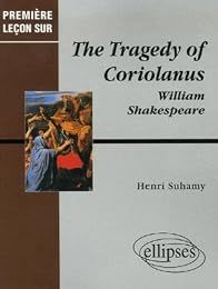 "The  tragedy of Coriolanus" de William Shakespeare