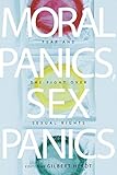 Moral Panics, Sex Panics: Fear and the Fight over Sexual Rights (Intersections)