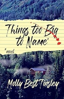 Things Too Big to Name by [Tinsley, Molly Best]
