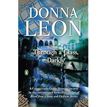 Through a Glass, Darkly (Commissario Brunetti Book 15)