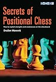Secrets of Positional Chess by Marovic Drazen