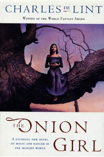 The Onion Girl Newford Ebook De Lint Charles Kindle Store Amazon Com
