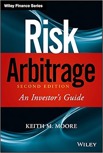 Risk Arbitrage: An Investor's Guide (Wiley Finance) Risk Arbitrage: An Investor's Guide (Wiley Finance)