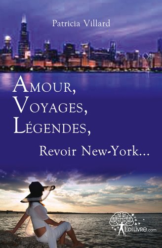 Amour, voyages, légendes