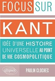 Kant, "Idée d'une histoire universelle au point de vue cosmopolitique"