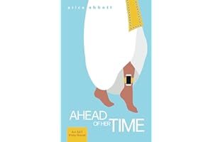 Ahead of Her Time: An SAT Vocabulary Novel (Vocabbett Novels)