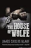 Front cover for the book The Rules of Wolfe by James Carlos Blake