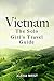 Vietnam: The Solo Girl's Travel Guide