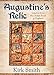 Augustine's Relic: Lessons from the Oldest Book in England by 