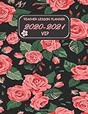 TEACHER LESSON PLANNER 2020-2021 VIP: Beautiful Weekly and Monthly Teacher Planner and notebook/ Academic Year Lesson Plan and Record Book with a ... through 30 June 2021 / 8.5*11 in 144 Pages.