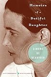 Memoirs of a Dutiful Daughter (Perennial Classics)