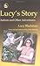 Lucy's Story: Autism and Other Adventures by