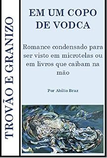 Livro TROVÃO E GRANIZO EM UM COPO DE VODCA