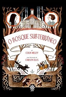 Livro O bosque subterrâneo