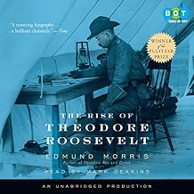 The Rise of Theodore Roosevelt
