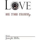 Love and Other Collisions