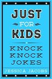 Just for Kids Knock Knock Jokes