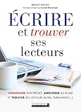 Écrire et trouver ses lecteurs (VIE QUOTIDIENNE) (French Edition) by 