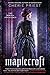 Maplecroft by Cherie Priest