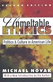Unmeltable Ethnics: Politics and Culture in American Life