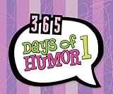 365 Days of Humor 1: (365 Days Perpetual Calendars) by