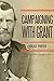 Campaigning With Grant