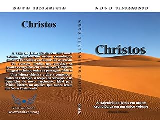 Livro Novo Testamento Christos: A história de Jesus em ordem cronológica sem omissões ou repetições.