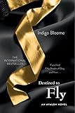 Destined to Fly: An Avalon Novel (Avalon Trilogy)