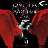 Something More Than Night