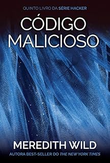 Livro Código malicioso (Hacker Livro 5)
