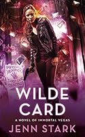 Wilde Card: Immortal Vegas, Book 2