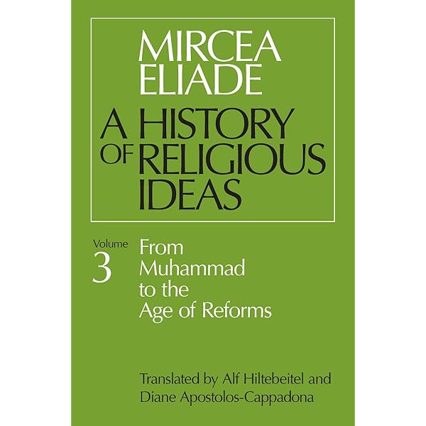 A HISTORY OF RELIGIOUS IDEAS 計3冊 History of Religious Ideas: From Muhammad to the Age of Reforms