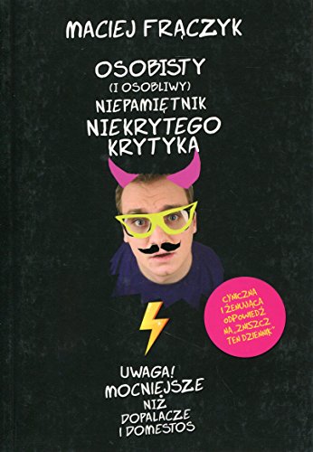 Osobisty (i osobliwy) niepamietnik Niekrytego Krytyka